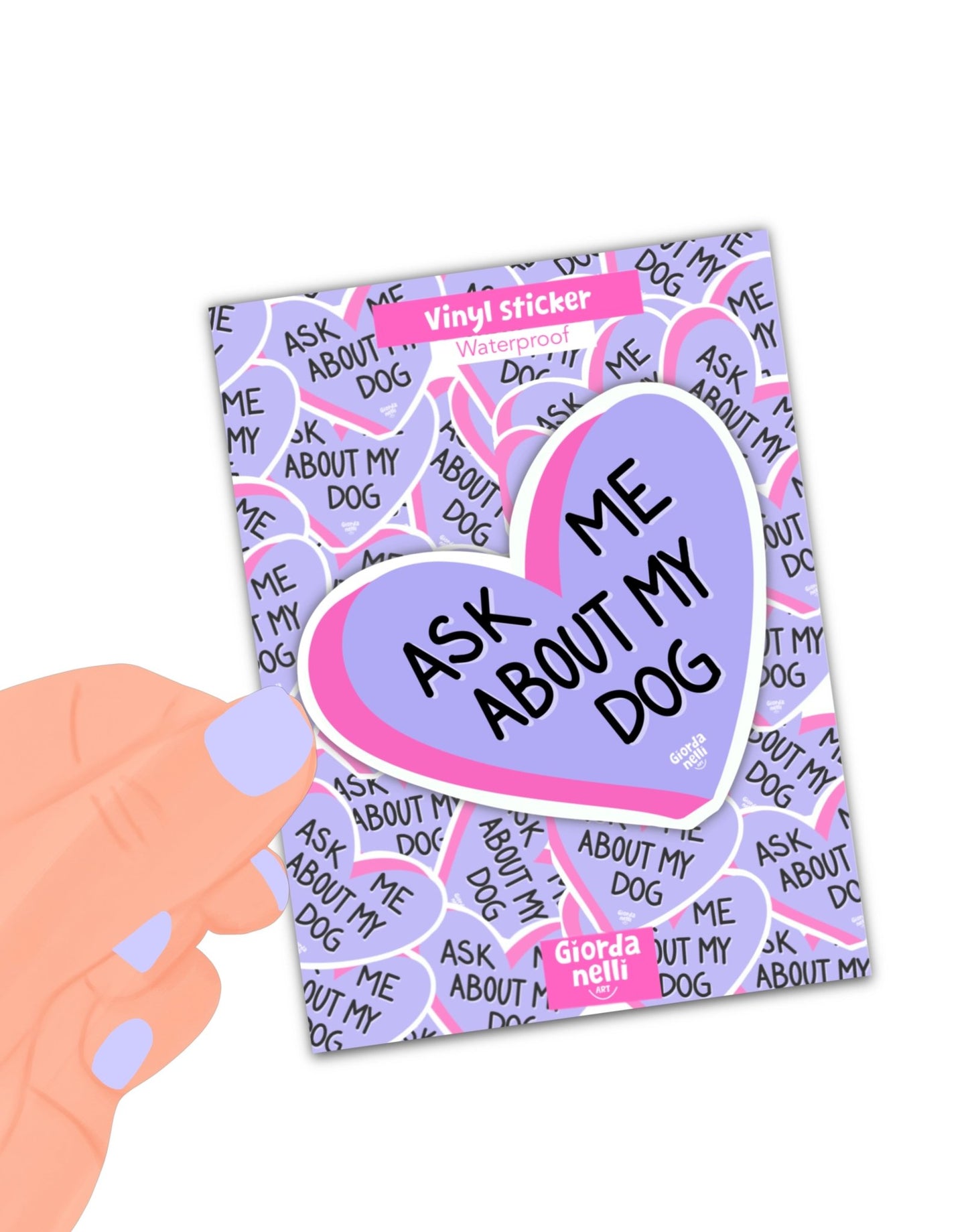 Ask Me About My Dog Sticker - Giordanelli Art