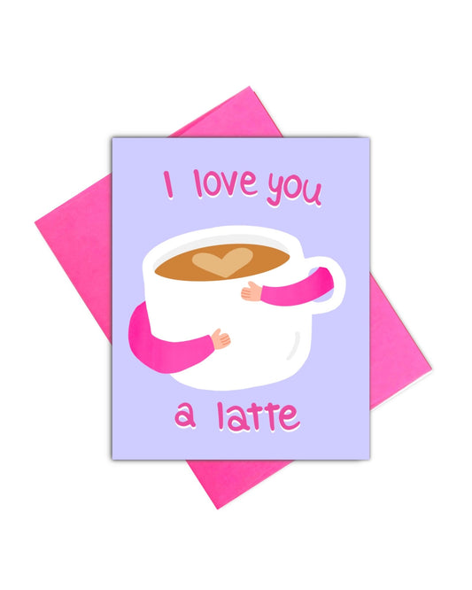 I Love You a Latte Card - Giordanelli Art