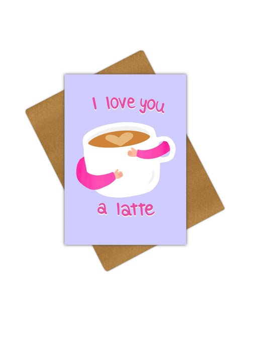 I Love You a Latte Greeting Card - Giordanelli Art